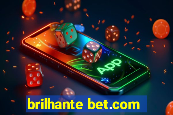 brilhante bet.com